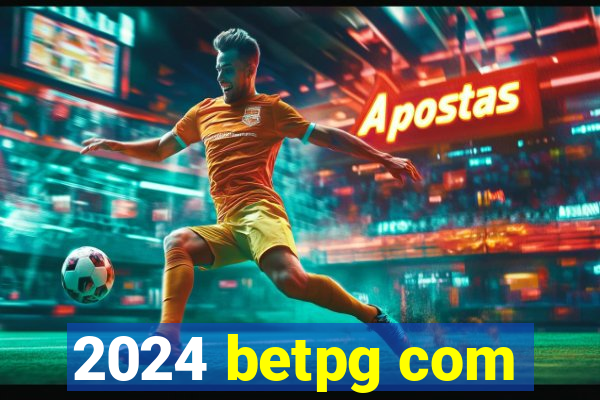 2024 betpg com